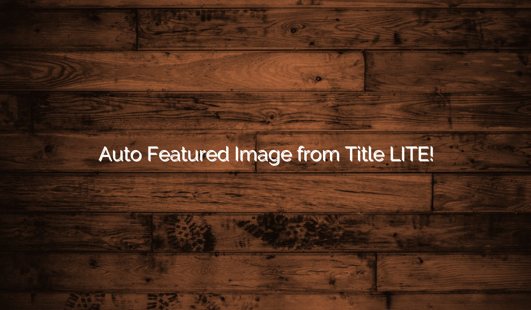 Auto Featured Image from Title LITE!